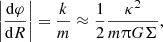 $$ \begin{aligned} \left|\frac{\mathrm{d} \varphi }{\mathrm{d} R} \right|= \frac{k}{m} \approx \frac{1}{2} \frac{\kappa ^2}{m\uppi G \Sigma }, \end{aligned} $$