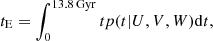 $$ \begin{aligned} t_\mathrm{E} = \int _{0}^\mathrm{13.8\,Gyr}{t p(t|U,V,W) \mathrm{d}t}, \end{aligned} $$