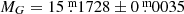 $ M_G = 15{{\overset{\text{ m}}{.}}}1728 \pm 0{{\overset{\text{ m}}{.}}}0035 $