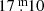 $ 17{{\overset{\text{ m}}{.}}}10 $