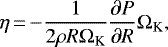 \begin{equation*}\eta\,{=}\,{-} \frac{1}{2 \rho R \Omega_{\textrm{K}}}\frac{\partial P}{\partial R}\Omega_{\textrm{K}},\end{equation*}