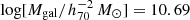 $ \log[M_{\mathrm{gal}}/h_{70}^{-2}\,{M}_\odot] = 10.69 $