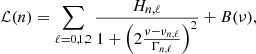 $$ \begin{aligned} \mathcal{L} (n) = \sum _{\ell = {0,1,2}}\frac{H_{n,\ell }}{1 + \left(2\frac{\nu - \nu _{{n},\ell }}{\Gamma _{n,\ell }}\right)^{2}} + B(\nu ), \end{aligned} $$