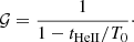 $$ \begin{aligned} \mathcal{G} = \frac{1}{1 - t_{\mathrm{HeII} }/T_{0}}\cdot \end{aligned} $$