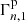 $ \Gamma_{n,1}^{\mathrm{p}} $