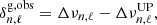 $$ \begin{aligned} \delta _{n,\ell }^{\mathrm{g,obs} } = \Delta \nu _{n,\ell } - \Delta \nu ^{\mathrm{UP} }_{n,\ell }, \end{aligned} $$