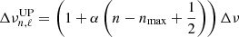 $ \Delta\nu^{\mathrm{UP}}_{n,\ell} = \left(1+\alpha\left(n - n_{\mathrm{max}} + \frac{1}{2}\right)\right) \Delta\nu $