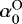 $\alpha^{\textrm{O}}_{0}$