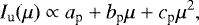 \begin{equation*} I_{\textrm{u}} (\mu) \propto a_{\textrm{p}} &#x002B; b_{\textrm{p}} \mu &#x002B; c_{\textrm{p}} \mu^{2}, \end{equation*}