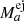 $ M_a^{\rm ej} $
