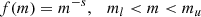 $$ \begin{aligned} f (m) = m^{-s}, \quad m_l < m < m_u \end{aligned} $$