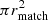 $ \pi r_{\rm match}^2 $