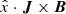 $ \hat{x}\cdot\boldsymbol{J}\times\boldsymbol{B} $