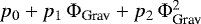 $p_0 &#x002B; p_1\,\Phi_{\textrm{Grav}} &#x002B; p_2\,\Phi_{\textrm{Grav}}^2$