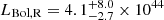 $ L_{\mathrm{Bol,R}} = 4.1^{+8.0}_{-2.7} \times 10^{44} $