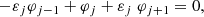 $$ \begin{aligned} - \varepsilon _j \varphi _{j-1} + \varphi _j + \varepsilon _j \; \varphi _{j+1} = 0, \end{aligned} $$