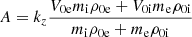 $ A = k_z \frac{V_{\mathrm{0e}} m_{\mathrm{i}} \rho_{\mathrm{0e}} + V_{\mathrm{0i}} m_{\mathrm{e}} \rho_{\mathrm{0i}}}{m_{\mathrm{i}} \rho_{\mathrm{0e}} + m_{\mathrm{e}} \rho_{\mathrm{0i}}} $