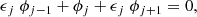 $$ \begin{aligned} \epsilon _j \; \phi _{j-1} + \phi _j + \epsilon _j \; \phi _{j+1} = 0, \end{aligned} $$