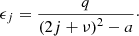 $$ \begin{aligned} \epsilon _j = \displaystyle \frac{q}{\left( 2j + \nu \right)^2-a}\cdot \end{aligned} $$
