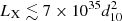 $ L_{\rm X}\lesssim7\times10^{35}d^2_{10} $