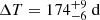 $ \Delta T = 174^{+9}_{-6} \ \mathrm{d} $