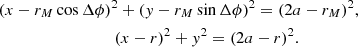 $$ \begin{aligned}&(x-r_M\cos \Delta \phi )^2 + ({ y}-r_M\sin \Delta \phi )^2 = (2a-r_M)^2,\nonumber \\&\qquad \qquad \qquad \qquad \quad (x-r)^2 + { y}^2 = (2a-r)^2. \end{aligned} $$