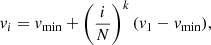 $$ \begin{aligned} { v}_i = { v}_{\min } + \left(\frac{i}{N}\right)^k ({ v}_{1} - { v}_{\min }), \end{aligned} $$