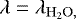 $\lambda=\lambda_{\mathrm{H_2O,}}$