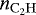 $n_{\mathrm{C}_{2}\mathrm{H}}$