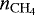 $n_{\mathrm{CH}_{4}}$