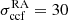 $ \sigma_{\mathrm{ccf}}^{\mathrm{RA}} = {30} $