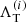 $ \Lambda_{\mathrm{T}}^{(i)} $