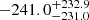 $ -241.0^{+232.9}_{-231.0} $