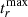 $ t_{r}^{\mathrm{max}} $