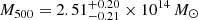 $ M_{500}= 2.51^{+0.20}_{-0.21} \times 10^{14}\,M_{\odot} $
