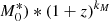 $ M^{*}_{0})*(1+ z)^{k_{M}} $