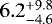 $6.2^{&#x002B;9.8}_{-4.6}$