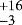 $^{&#x002B; 16 }_{- 3 }$