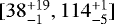 $[38^{&#x002B;19}_{-1}, 114^{&#x002B;1}_{-5}]$