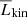 $ \overline{L}_{\mathrm{kin}} $