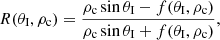 $$ \begin{aligned} R(\theta _{\rm I},\rho _{\rm c}) = \frac{\rho _{\rm c} \sin \theta _{\rm I} - f(\theta _{\rm I},\rho _{\rm c})}{ \rho _{\rm c} \sin \theta _{\rm I} +f(\theta _{\rm I},\rho _{\rm c})}, \end{aligned} $$