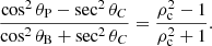 $$ \begin{aligned} \frac{\cos ^2\theta _{\rm P}-{\sec ^2\theta _{C}}}{\cos ^2\theta _{\rm B}+{\sec ^2\theta _{C}}}=\frac{\rho _{\rm c}^2-1}{\rho _{\rm c}^2+1}. \end{aligned} $$