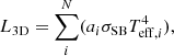 $$ \begin{aligned} L_\mathrm{3D} = \sum _{i}^{N}(a_i \sigma _\mathrm{SB} T_{\mathrm{eff} , i}^4), \end{aligned} $$