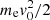 $ m_\mathrm{e} v_0^2 /2 $