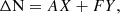 $$ \begin{aligned}&\Delta \mathrm{N} = AX + FY, \end{aligned} $$