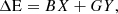 $$ \begin{aligned}&\Delta \mathrm{E} = BX + GY, \end{aligned} $$