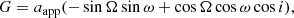 $$ \begin{aligned}&G = a_{\rm app}(-\sin \Omega \sin \omega +\cos \Omega \cos \omega \cos i), \end{aligned} $$