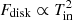 $ F_{\rm disk} \propto T_{\rm in}^2 $