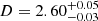 $ D=2.60^{+0.05}_{-0.03} $