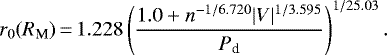 \begin{equation*} r_{0} (R_{\textrm{M}})\,{=}\,1.228\left(\frac{1.0&#x002B;n^{-1/6.720}|V|^{1/3.595}}{P_{\textrm{d}}}\right)^{1/25.03} .\end{equation*}